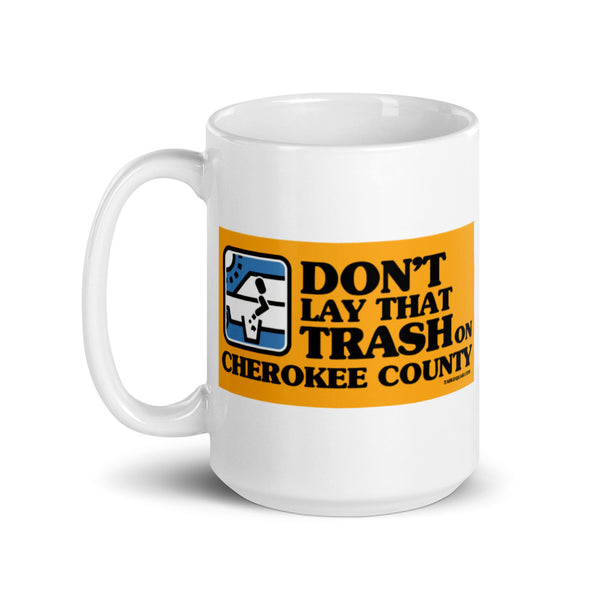 Don't Lay That Trash Mug