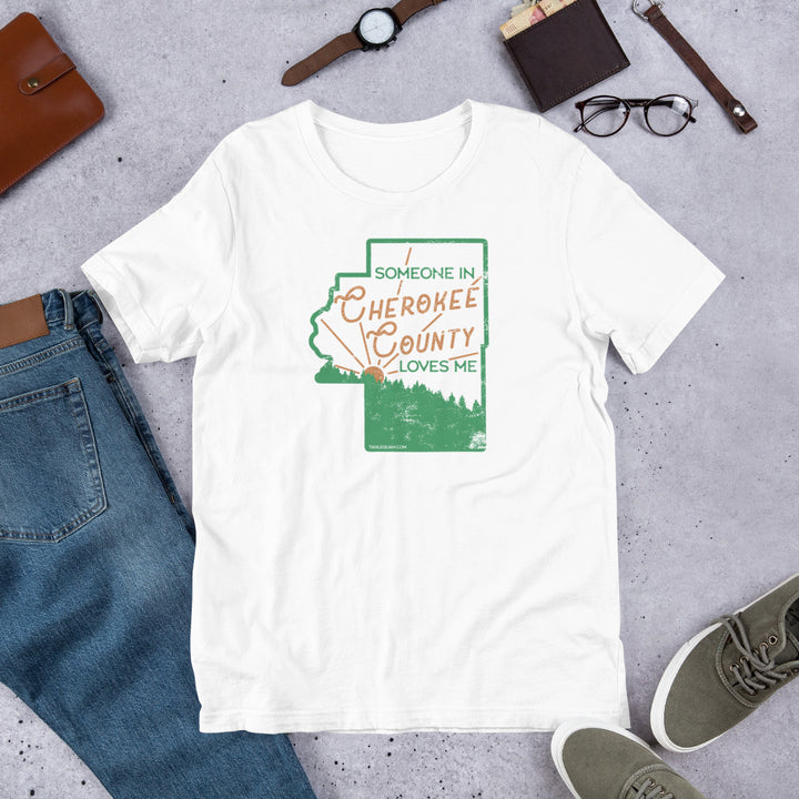 Someone in Cherokee County Loves Me Premium T-Shirt